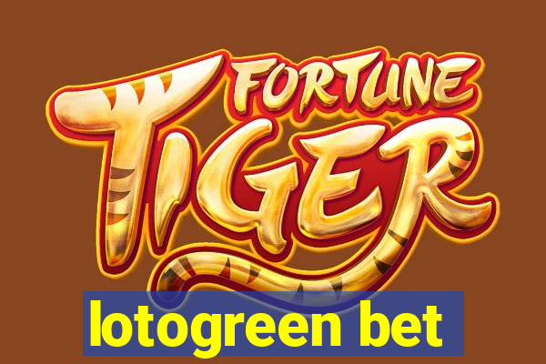 lotogreen bet